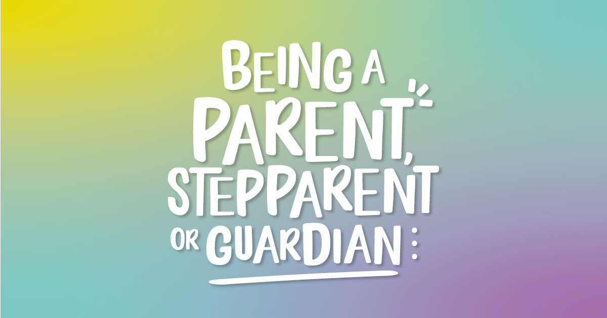 being a parent or guardian